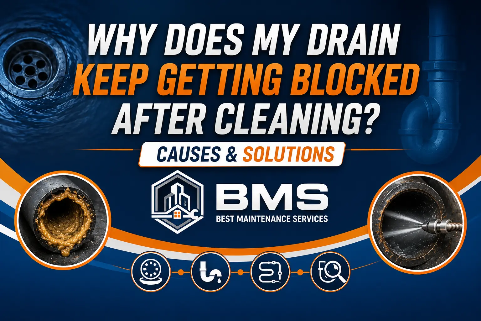 Why does my drain keep getting blocked after cleaning? Causes and solutions for recurring drain blockages.